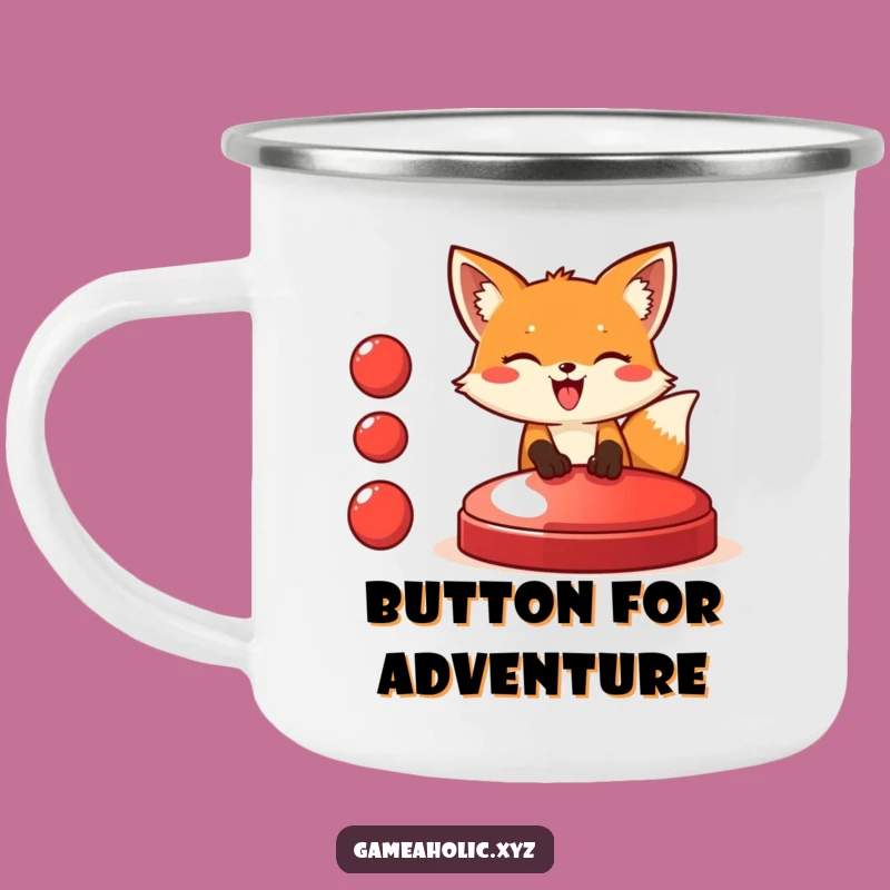 Funny Fox Button Press Camping Mug - Adventure Fuel for Your Bold Decisions