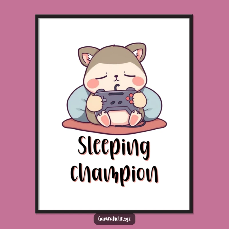 Funny Gaming Poster: Sleepy Animal Controller Art, Awesome Funny Gift