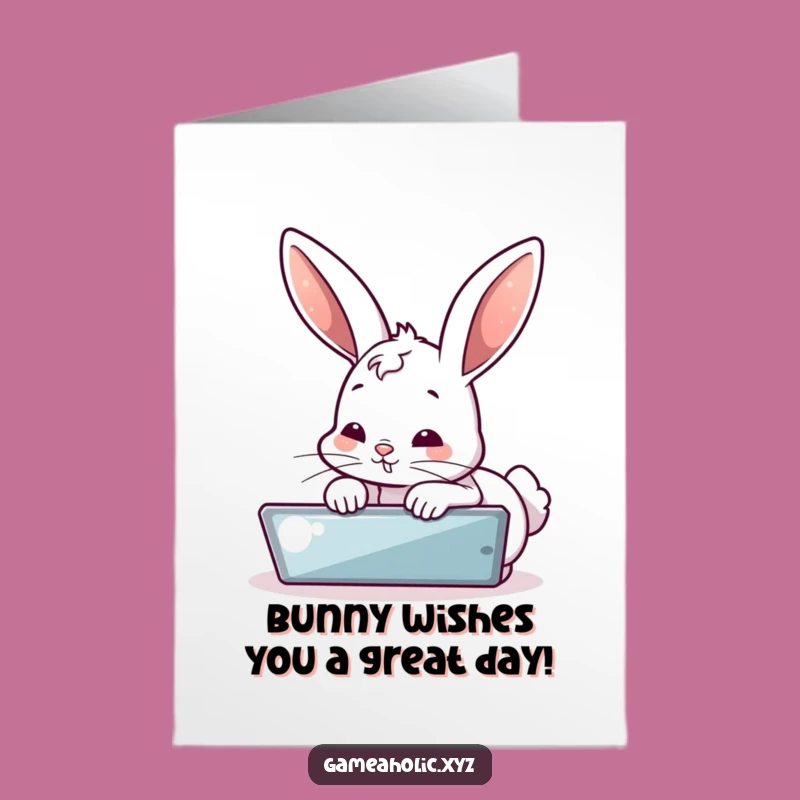 Free Printable Funny Birthday Card: Bubbly Bunny Obsessed with Screen LOL