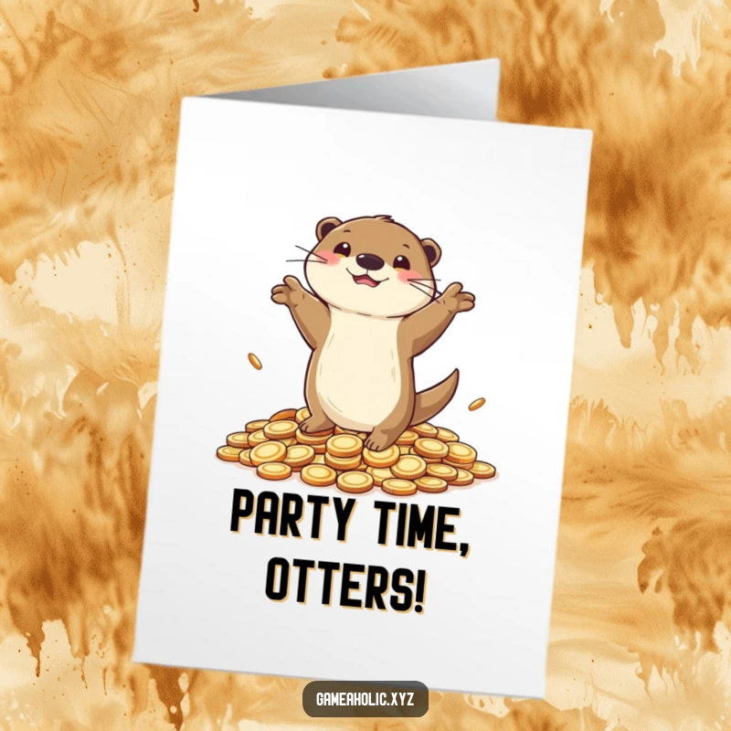 Funny Free Printable Birthday Card featuring a playful otter doing a happy victory dance atop a stack of shiny coins.