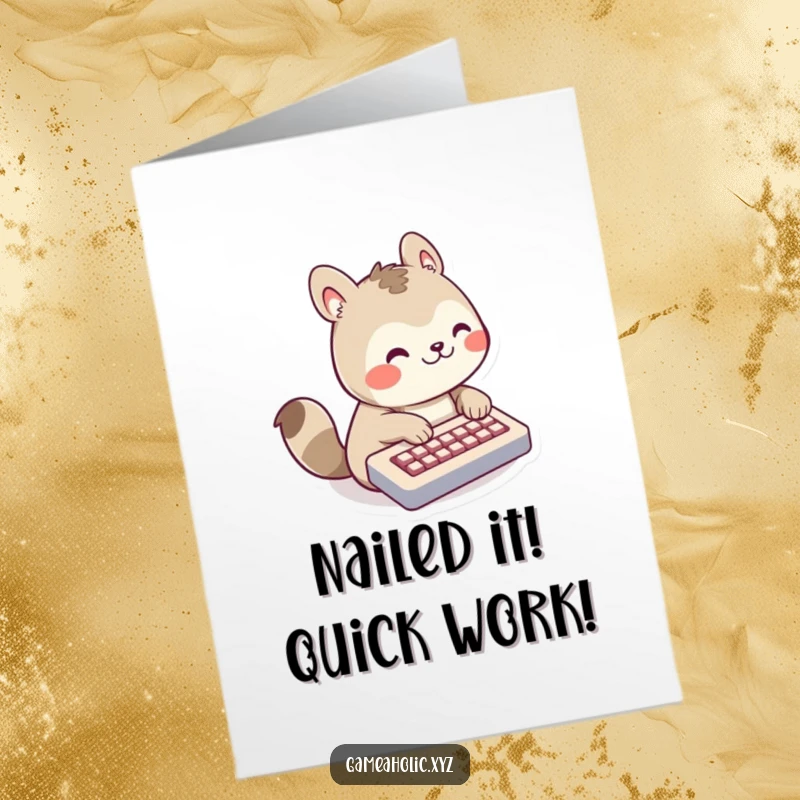 Funny Free Printable Congratulations Card: Cute animal character with a huge grin furiously typing on a tiny keyboard, signaling success.